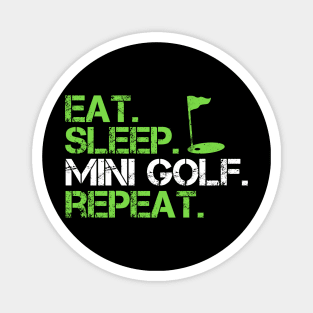 Eat Sleep Repeat Mini Golf Magnet